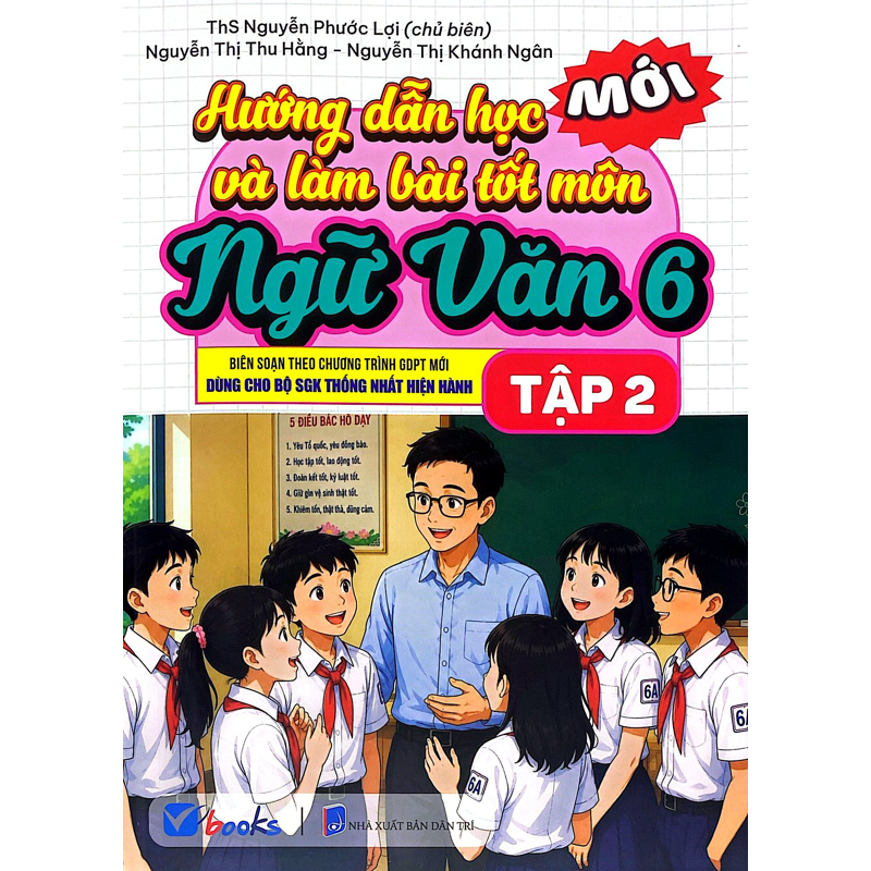 Hướng Dẫn Học Và Làm Bài Tốt Ngữ Văn 6/2 (Bộ Sách Giáo Khoa Thống Nhất Hiện Hành)