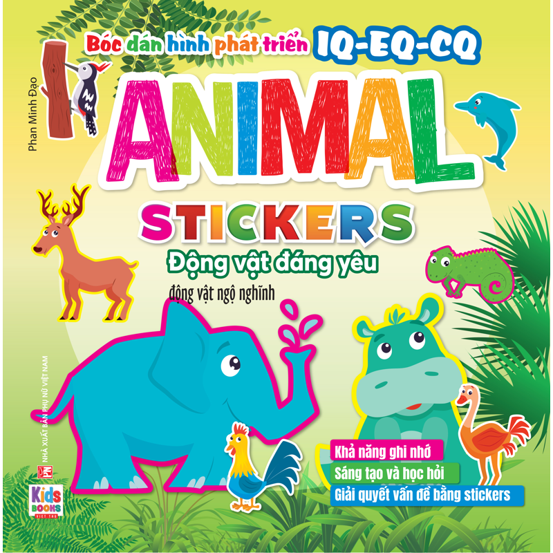 Bóc Dán Hình Phát Triển IQ EQ CQ - Sticker Động Vật Đáng Yêu - Động Vật Ngộ Nghĩnh