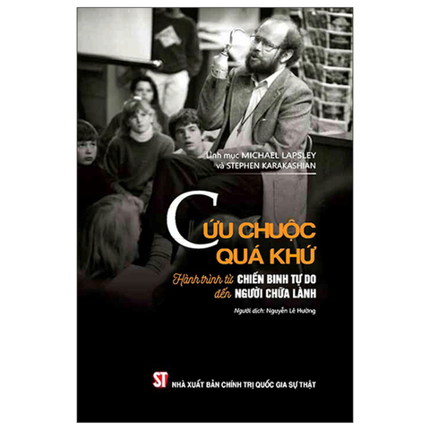 Cứu Chuộc Quá Khứ-Hành Trình Từ Chiến Bình Tự Do Đến Người Chữa Lành