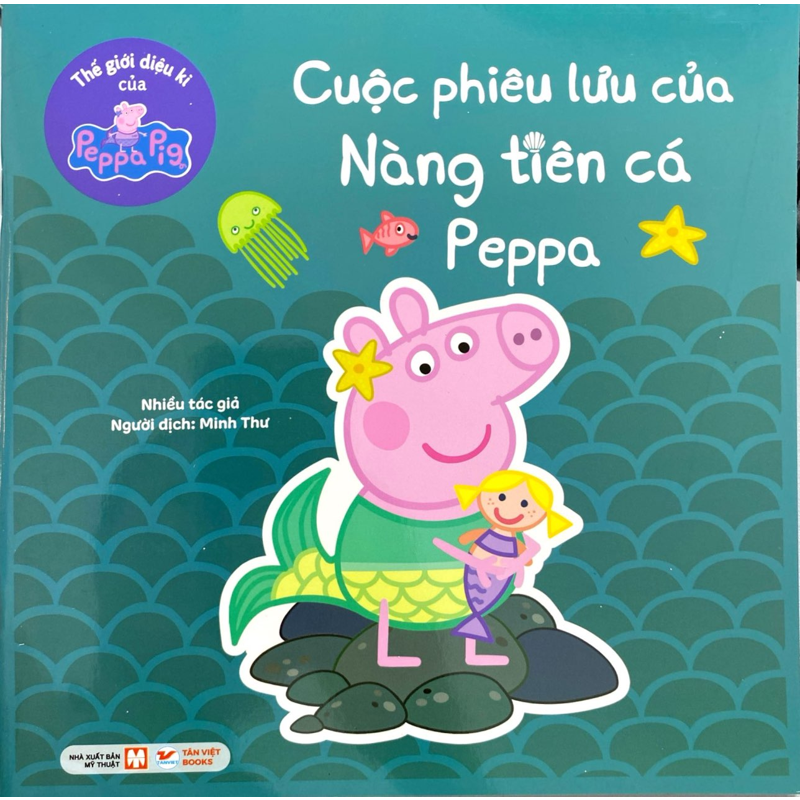 Thế Giới Diệu Kì Của Peppa Pig - Cuộc Phiêu Lưu Của Nàng Tiên Cá Peppa