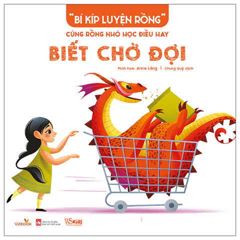 Bí Kíp Luyện Rồng - Cùng Rồng Nhỏ Học Điều Hay - Biết Chờ Đợi