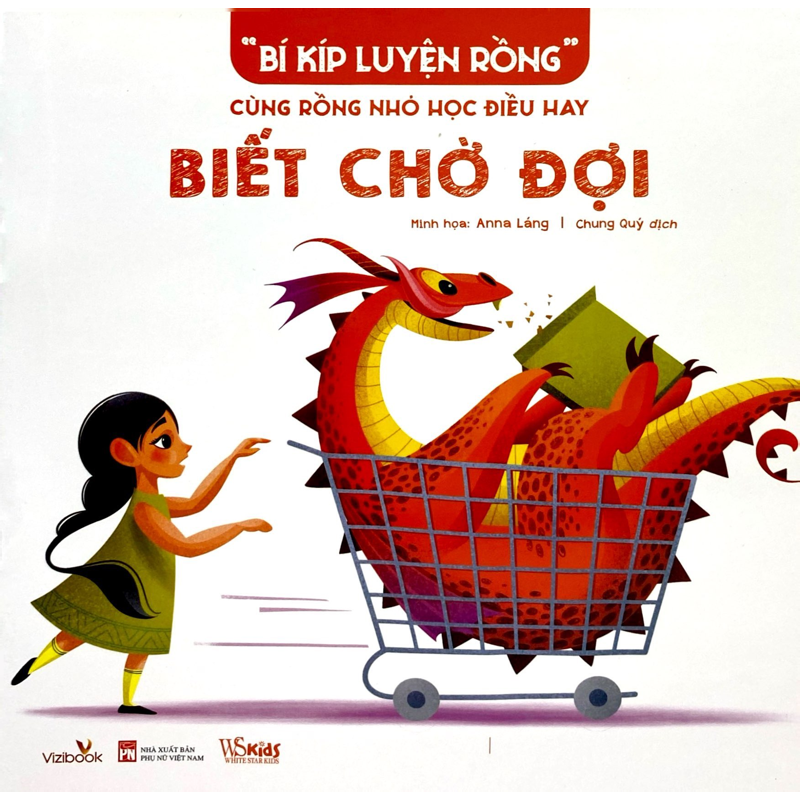 Bí Kíp Luyện Rồng - Cùng Rồng Nhỏ Học Điều Hay - Biết Chờ Đợi