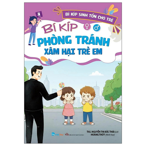 Bí Kíp Sinh Tồn Cho Trẻ - Bí Kíp Phòng Tránh Xâm Hại Trẻ Em