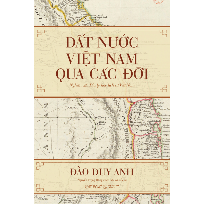 Đất Nước Việt Nam Qua Các Đời-Nghiên Cứu Địa Lý Học Lịch Sử Việt Nam