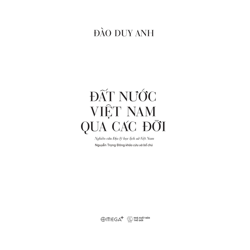 Đất Nước Việt Nam Qua Các Đời-Nghiên Cứu Địa Lý Học Lịch Sử Việt Nam