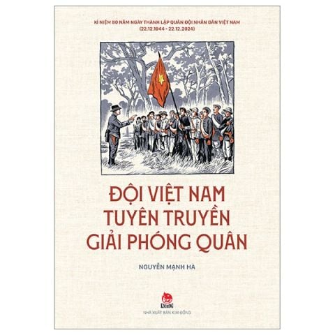 (KSD-893535262990)ĐỘI VIỆT NAM TUYÊN TRUYỀN GIẢI PHÓNG QUÂN