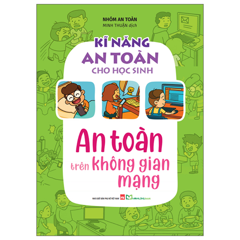 Kĩ Năng an Toàn Cho Học Sinh - An Toàn Trên Không Gian Mạng