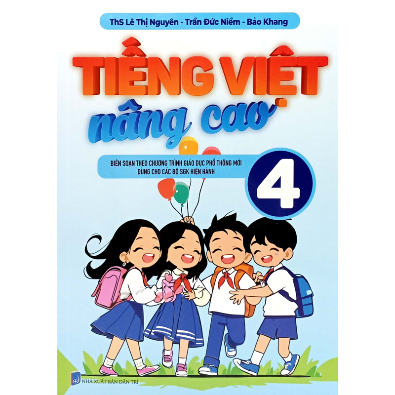 Tiếng Việt Nâng Cao 4 (Theo Chương Trình GDPT Mới)