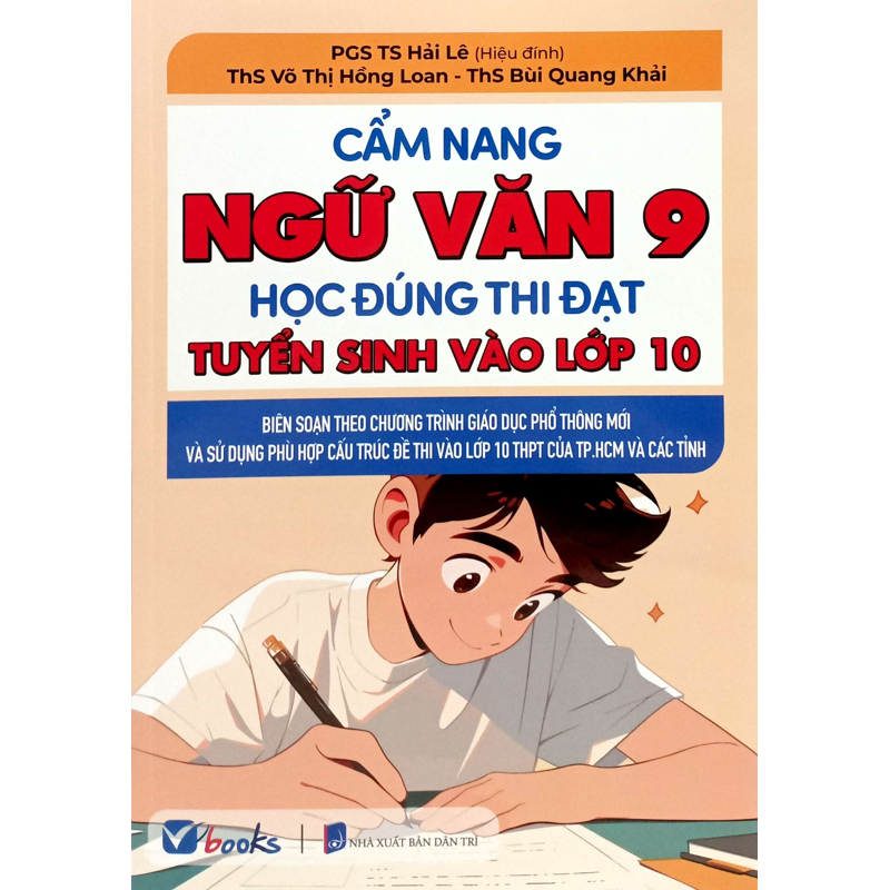 Cẩm Nang Ngữ Văn 9, Học Đúng Thi Đạt _ ... Lớp 10 ( Dùng Chung 3 Bộ)