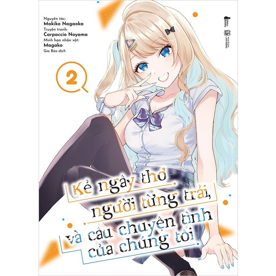 Kẻ Ngây Thơ, Người Từng Trải Và Câu Chuyện Tình Của Chúng Tôi - Tập 2