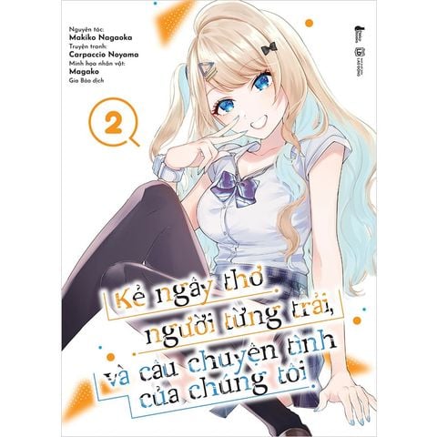 Kẻ Ngây Thơ, Người Từng Trải Và Câu Chuyện Tình Của Chúng Tôi - Tập 2