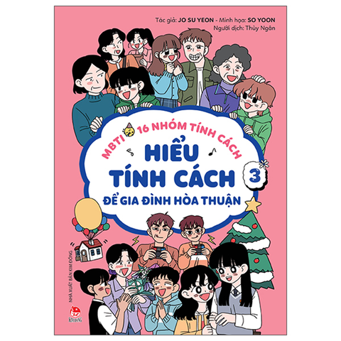 MBTI 16 Nhóm Tính Cách Tập 3 - Hiểu Tính Cách Để Gia Đình Hòa Thuận