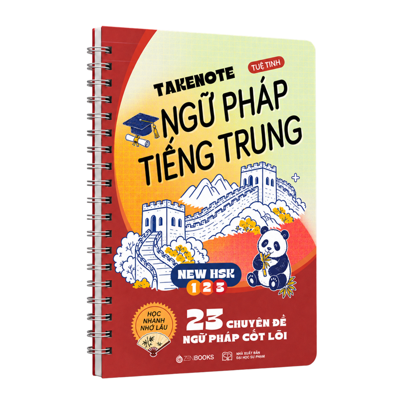 Takenote - Ngữ Pháp Tiếng Trung New HSK 1-2-3 - 23 Chuyên Đề Ngữ Pháp Cốt Lõi