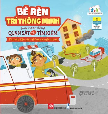 Bé Rèn Trí Thông Minh Qua Hoạt Động Quan Sát Và Tìm Kiếm - Phương Tiện Giao Thông Chuyên Dụng