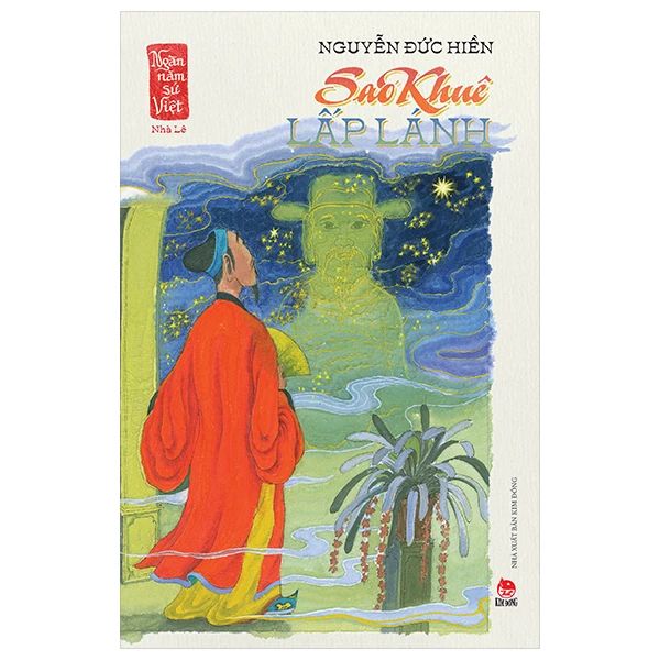 NGÀN NĂM SỬ VIỆT-SAO KHUÊ LẤP LÁNH