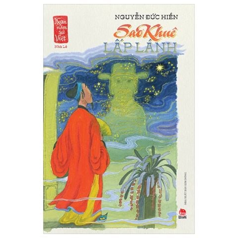 NGÀN NĂM SỬ VIỆT-SAO KHUÊ LẤP LÁNH