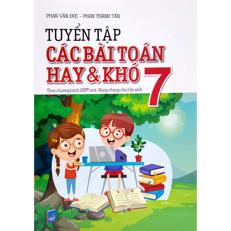 Tuyển Tập Các Bài Toán Hay Và Khó 7