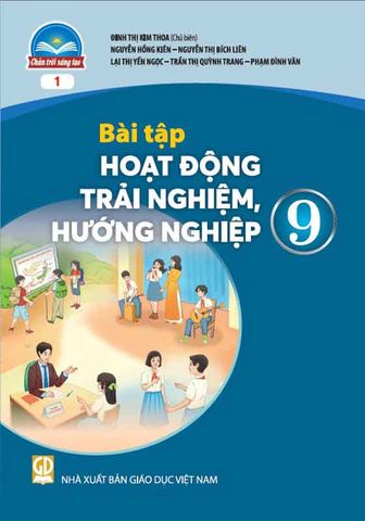 Sách Giáo Khoa Bài Tập Hoạt Động Trải Nghiệm, Hướng Nghiệp Lớp 9 - Bộ Chân Trời Sáng Tạo (Bản 1)