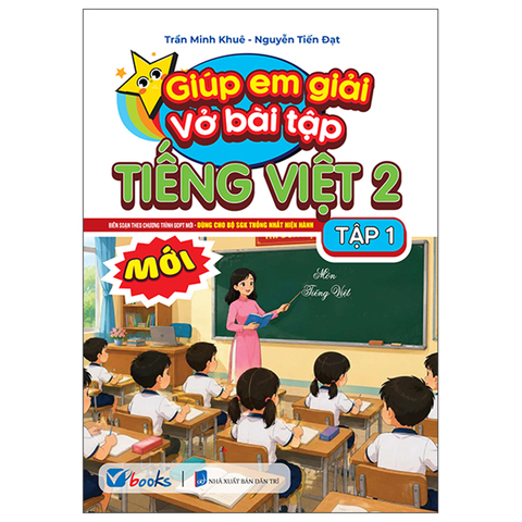 Giúp Em Giải Vở Bài Tập Tiếng Việt 2/1 (Dùng Cho Bộ Sách Giáo Khoa Thống Nhất Hiện Hành)