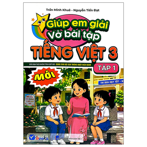 Giúp Em Giải Vở Bài Tập Tiếng Việt 3/1 (Dùng Cho Bộ Sách Giáo Khoa Thống Nhất Hiện Hành)