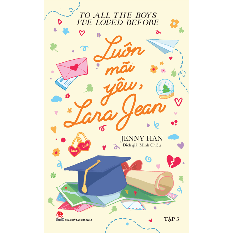To All the Boys I've Loved Before - Tập 3 - Luôn Mãi Yêu, Lara Jean