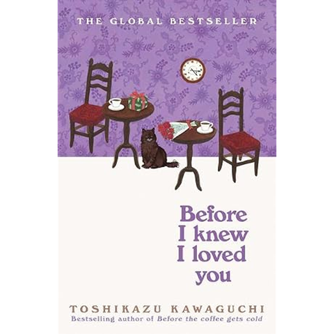 Before the Coffe Get Cold #6: Before I Knew I Loved You