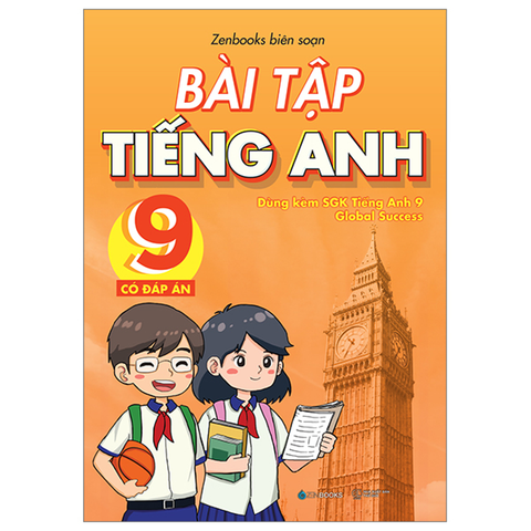 Bài Tập Tiếng Anh 9 (Có Đáp Án)(dùng Chung Bộ Sách Global Success)