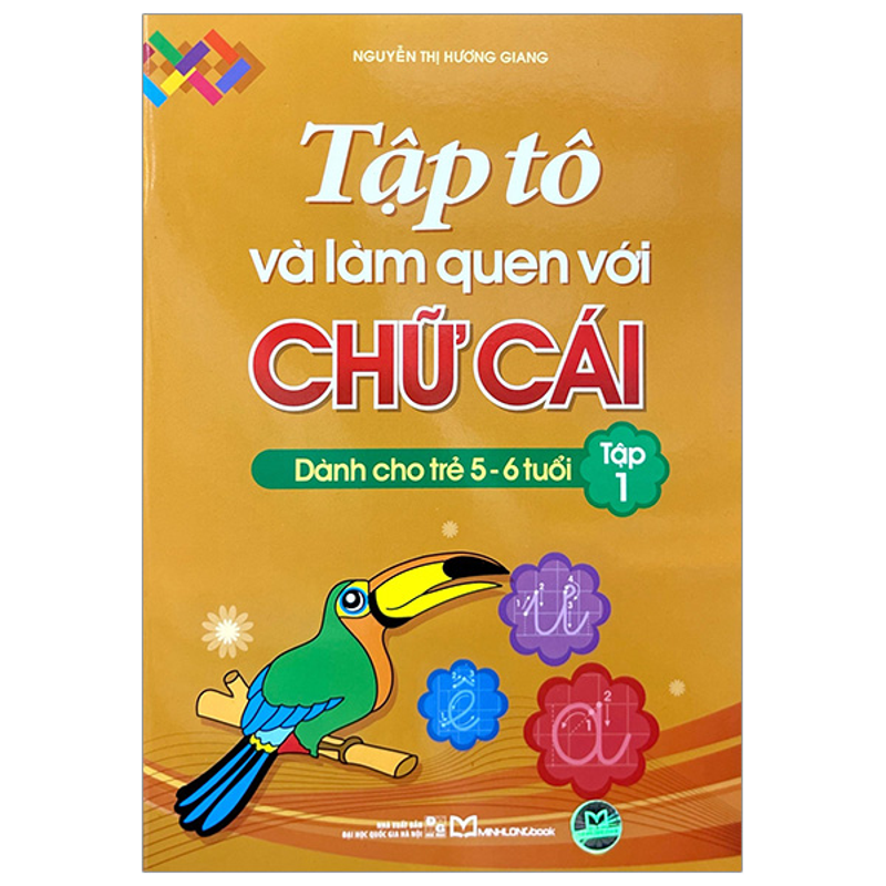 Tập Tô Và Làm Quen Với Chữ Cái - Dành Cho Trẻ 5-6 Tuổi Tập 1