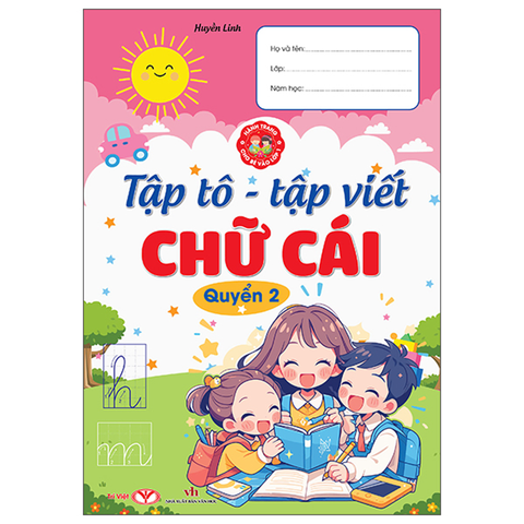 Hành Trang Cho Bé Vào Lớp 1 - Tập Tô, Tập Viết Chữ Cái Quyển 2