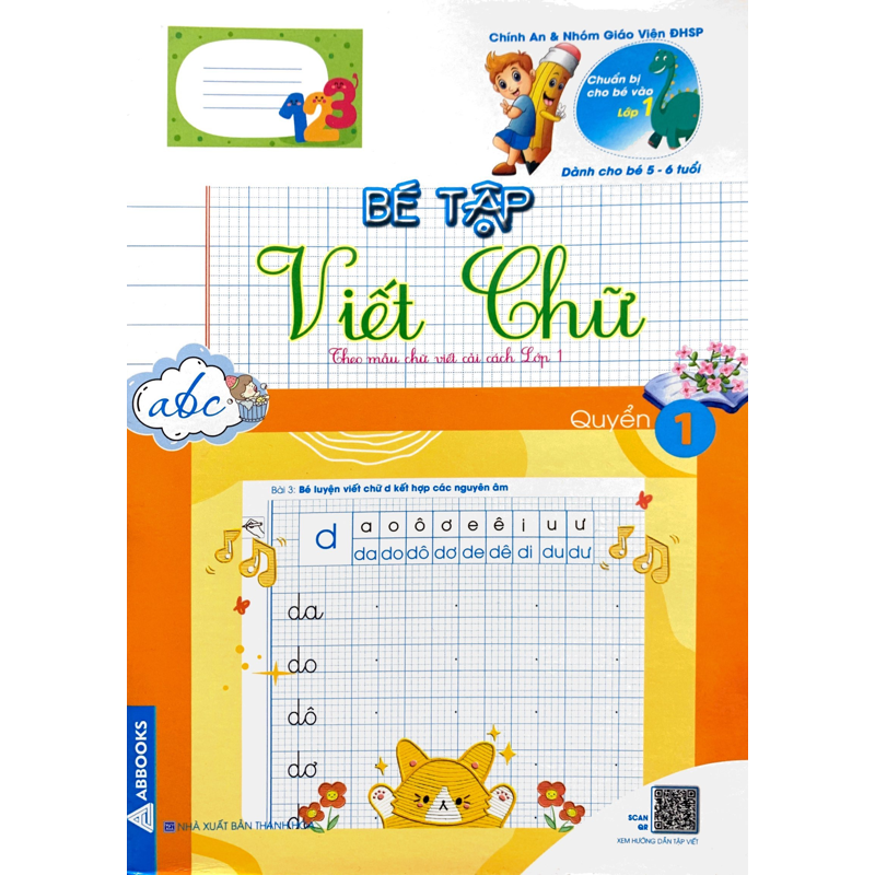 Chuẩn Bị Cho Bé Vào Lớp 1 - Bé Tập Viết Chữ Quyển 1 (Dành Cho Bé 5-6 Tuổi)