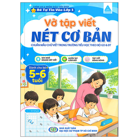 Bé Tự Tin Vào Lớp 1 - Vở Tập Viết Nét Cơ Bản (Chuẩn Mẫu Chữ Viết Trong Trường Tiểu Học Theo Bộ Giáo Dục Và Đào Tạo)
