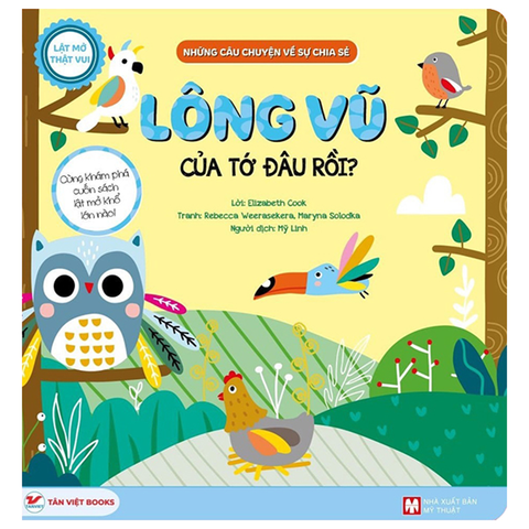 Lật Mở Thật Vui-Những Câu Chuyện Về Chia Sẻ-Lông Vũ  Của Tớ Đâu Rồi ?