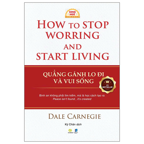 Quẳng Gánh Lo Đi Và Vui Sống - How to Stop Worring and Start Living ( Song Ngữ Anh-Việt )