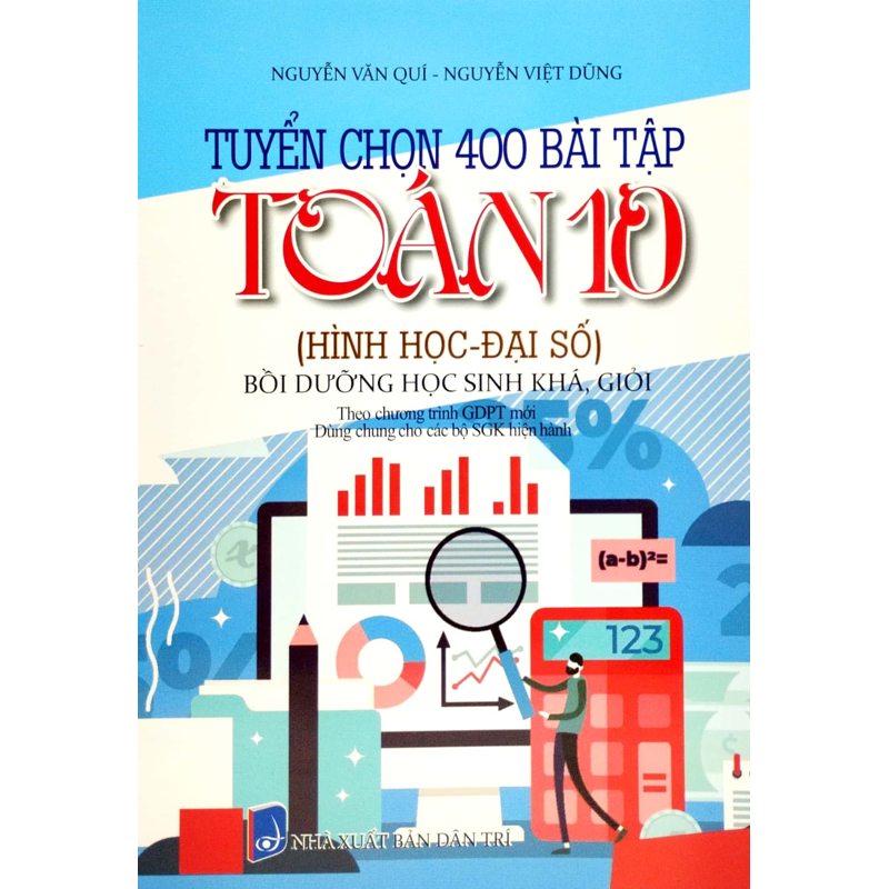 Tuyển Chọn 400 Bài Tập Toán 10 - Hình Học-Đại Số - Bồi Dưỡng Học Sinh Khá Giỏi