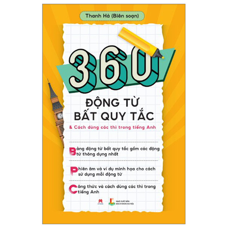 360 Động Từ Bất Quy Tắc & Cách Dùng Các Thì Trong Tiếng Anh
