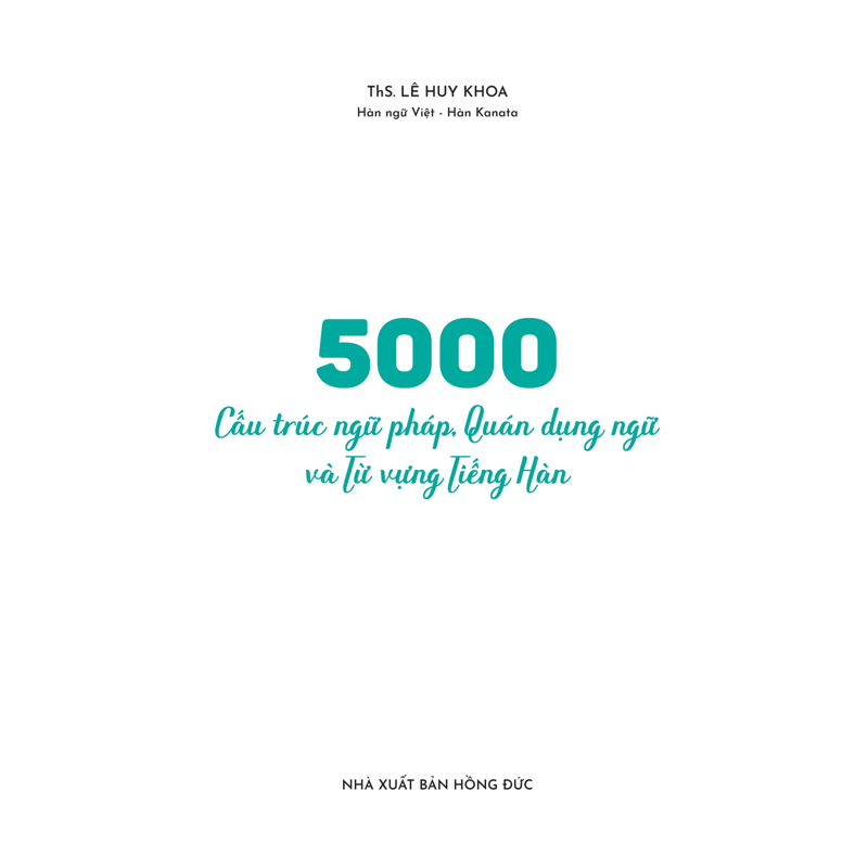5000 Cấu Trúc Ngữ Pháp, Quán Dụng Ngữ Và Từ Vựng Tiếng Hàn