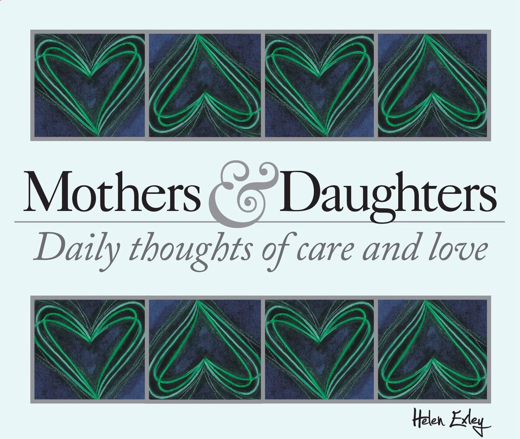 365 Mothers and Daughters: Daily thoughts of care and love (365 Great Days)