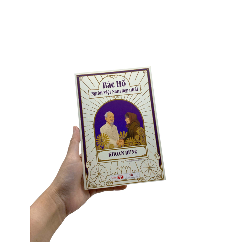 Bác Hồ Người Việt Nam Đẹp Nhất - Đoàn Kết - Khoan Dung