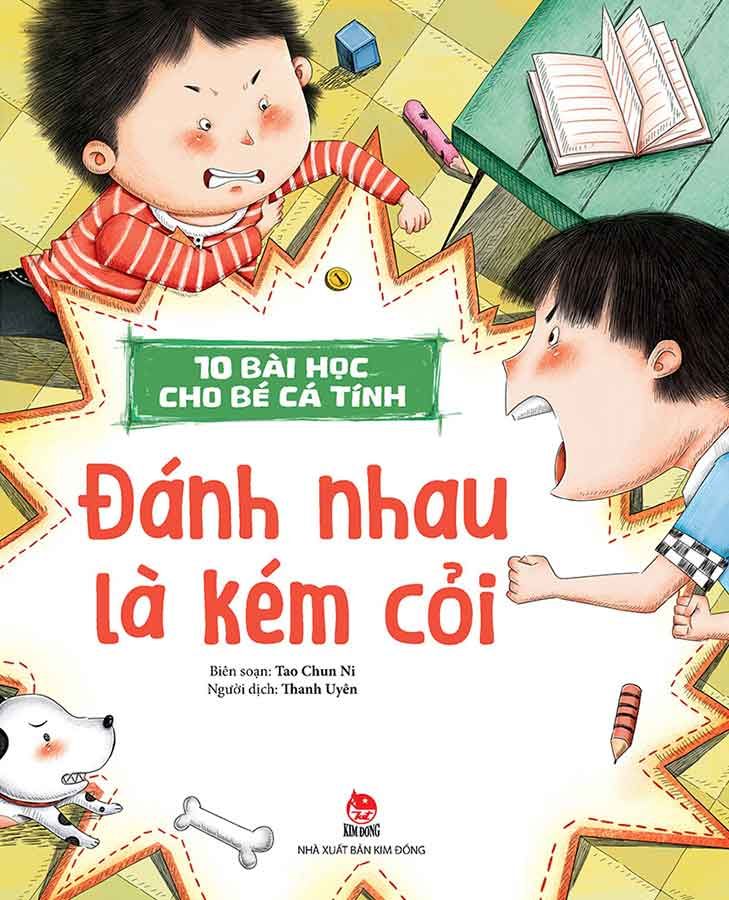10 Bài Học Cho Bé Cá Tính - Đánh Nhau Là Kém Cỏi