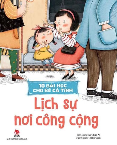 10 Bài Học Cho Bé Cá Tính - Lịch Sự Nơi Công Cộng
