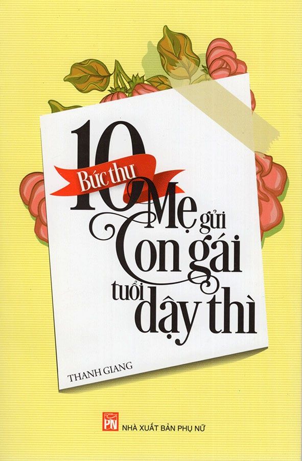 10 Bức Thư Mẹ Gửi Con Gái Tuổi Dậy Thì