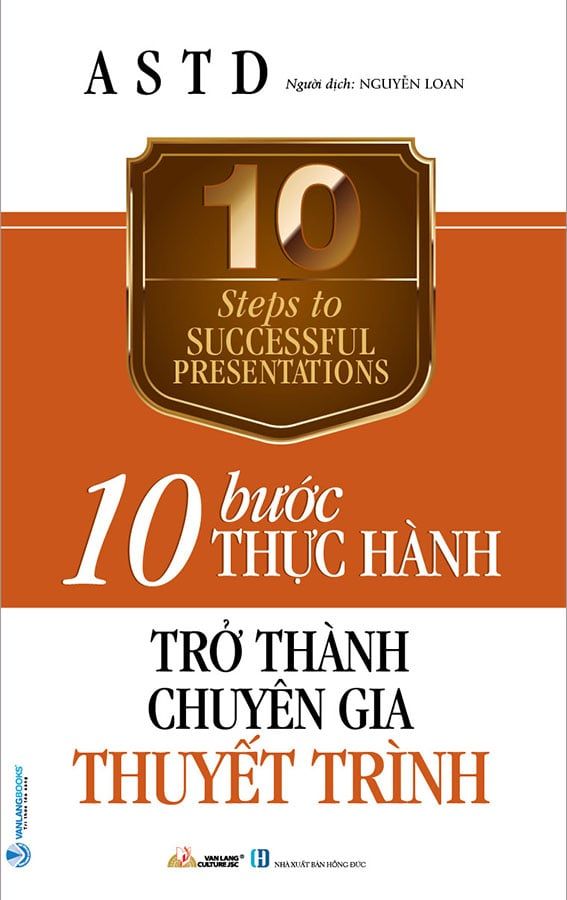10 Bước Thực Hành Trở Thành Chuyên Gia Thuyết Trình