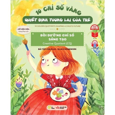 10 Chỉ Số Vàng Quyết Định Tương Lai Của Trẻ - Bồi Dưỡng Chỉ Số Sáng Tạo (Song ngữ Việt-Anh)
