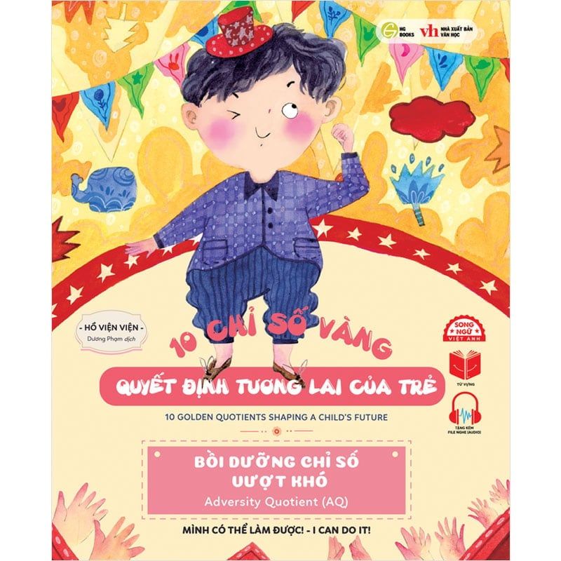 10 Chỉ Số Vàng Quyết Định Tương Lai Của Trẻ - Bồi Dưỡng Chỉ Số Vượt Khó (Song ngữ Việt-Anh)