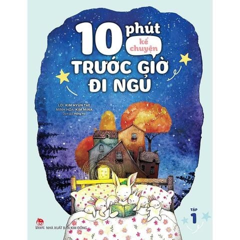 10 Phút Kể Chuyện Trước Giờ Đi Ngủ - Tập 1