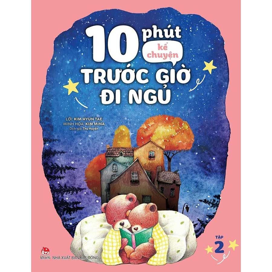10 Phút Kể Chuyện Trước Giờ Đi Ngủ - Tập 2