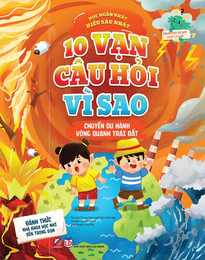 10 Vạn Câu Hỏi Vì Sao - Chuyến Du Hành Vòng Quanh Thế Giới