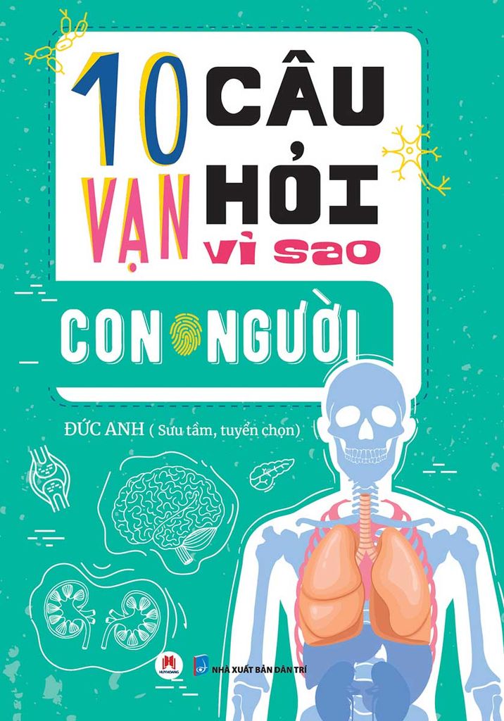 10 Vạn Câu Hỏi Vì Sao - Con Người