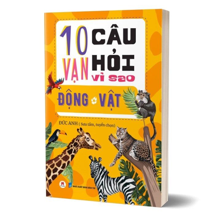 10 Vạn Câu Hỏi Vì Sao - Động Vật