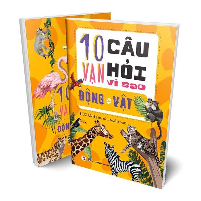10 Vạn Câu Hỏi Vì Sao - Động Vật